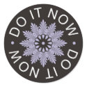 Motivational 3 Word Quotes ~Do It Now~ stickers