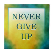 Motivational Words Artistic Tiles:Never Give Up