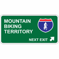Mountain Biking Next Exit Acrylic Cut Outs
