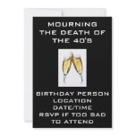 MOURNING THE DEATH OF THE 40'S INVITATION