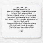 {MOUSE PAD} “LIES, LIES, LIES”