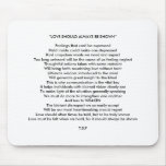{MOUSE PAD} “LOVE SHOULD ALWAYS BE SHOWN” mousepads