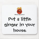 Mouse Pad - Put a little ginger in your house mousepads