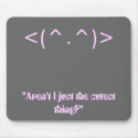 <(^.^)> mousepads