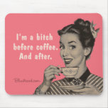 mousepad bitch coffee after