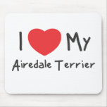 Mousepad I Love My Airedale Terrier