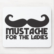 Moustache for the ladies mouse mat