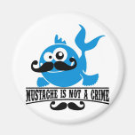 moustache is not a crime fridge magnets