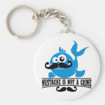 moustache is not a crime keychain