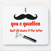 Moustache You a Question Mousemats