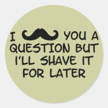 Moustache you a question stickers