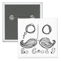 moustaches are so cool button
