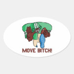 Move Bitch Oval Stickers