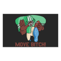 Move Bitch