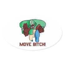 Move Bitch