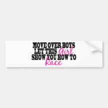 Move Over Boys..... Bumper Sticker