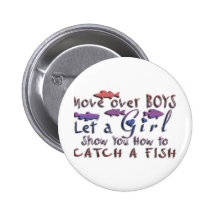 MOVE OVER BOYS GIRLS FISHING PINBACK BUTTONS