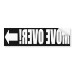 Move Over! Front Bumper Sticker