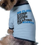 Mr Clark COME QUICK Pet Tee Shirt