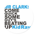 Mr Clark COME QUICK Stickers