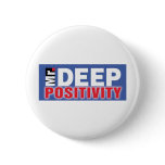 Mr. Deep Positivity Products buttons