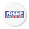 Mr. Deep Positivity Products magnets