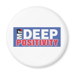 Mr. Deep Positivity Products magnets