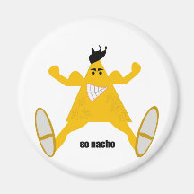 Mr Macho Nacho Magnet