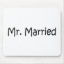 Mr Married Mousepads