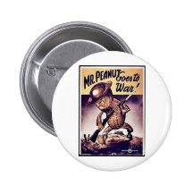 Mr. Peanut Goes To War Pinback Button