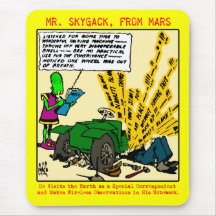 Mr. Skygack observes a broken-down automobile Mouse Mats