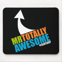 Mr Totally Awesome Mouse Pads