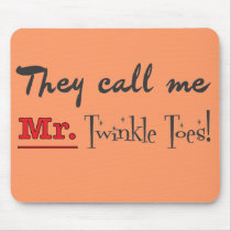 Mr. Twinkle Toes Ballet Gifts Mouse Pads