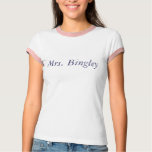 Mrs. Bingley t-shirts