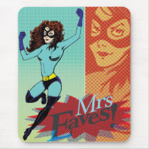 Mrs Eaves - Superhero at Large mousepads