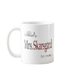 "Mrs. Skarsgard" coffee mug