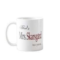 "Mrs. Skarsgard" coffee mug