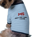 MS Label, Join the fight,    I did!!! pet clothing