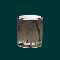 Mud Dirt Earth Clay Dirty Mug mugs
