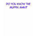 Muffin Man Tee t-shirts
