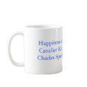 Mug :Happiness is a Cavalier King Charles...
