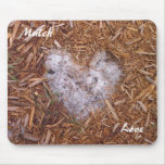 Mulch Love mousepad by tdgallery