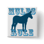 Mules Rule buttons