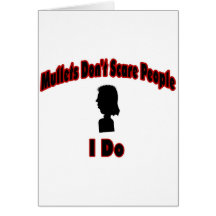 Mullets Don’t Scare People-I Do Card