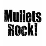 Mullets Rule t-shirts