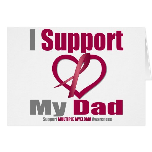 Multiple Myeloma I Support My Dad Greeting Card