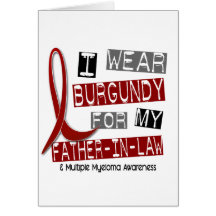 MULTIPLE MYELOMA I Wear Burgundy Father-In-Law Greeting Cards