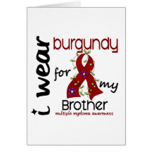 Multiple Myeloma I WEAR BURGUNDY FOR MY BROTHER 43 Card
