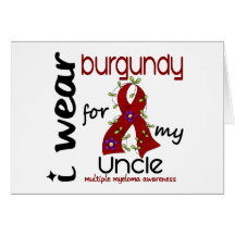 Multiple Myeloma I WEAR BURGUNDY FOR MY UNCLE 43 Greeting Cards