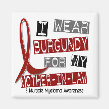 MULTIPLE MYELOMA I Wear Burgundy Mother-In-Law Magnet